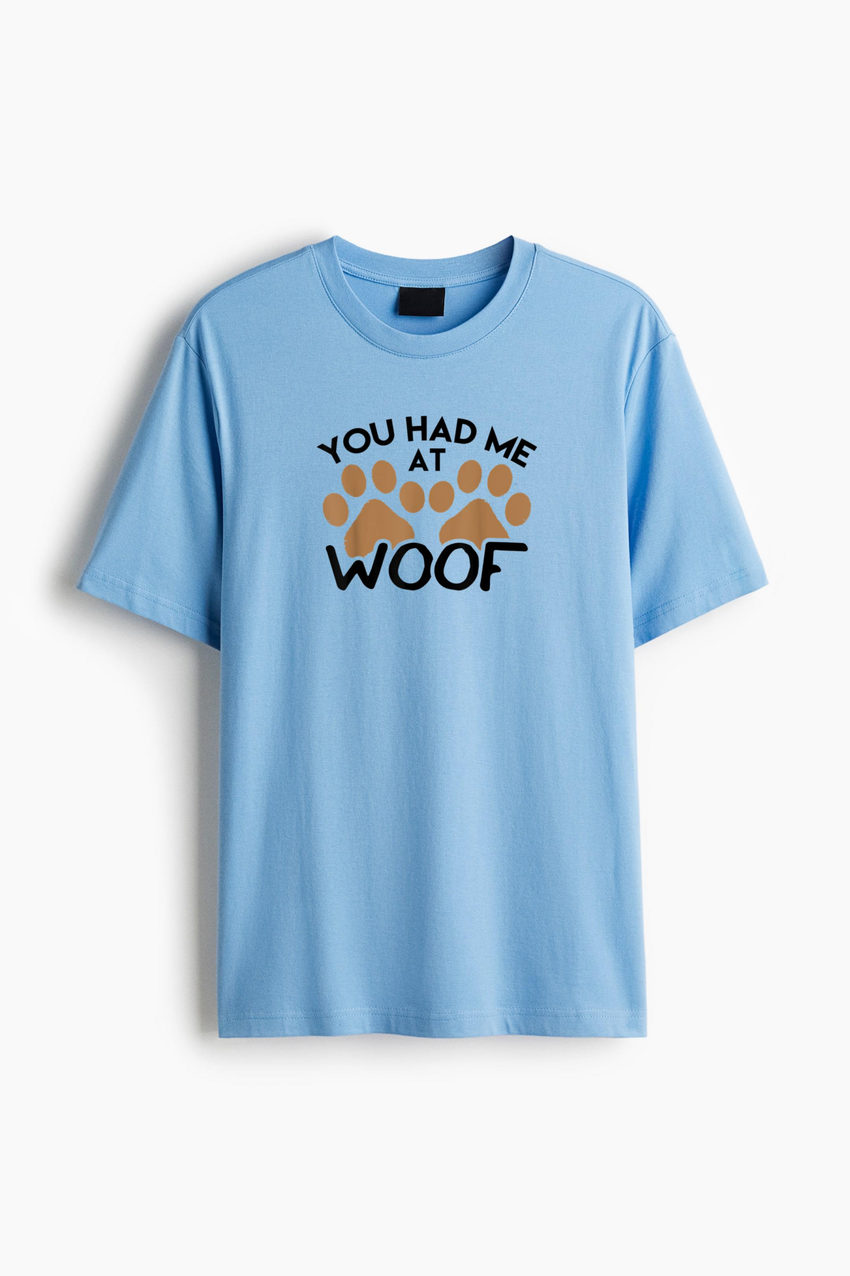You Had Me At Woof Dog Classic Regular Fit T-Shirt